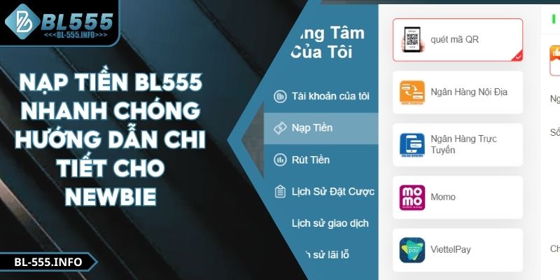 Nạp Tiền BL555 - Hướng Dẫn Nạp Tiền Nhanh Chóng Chi Tiết